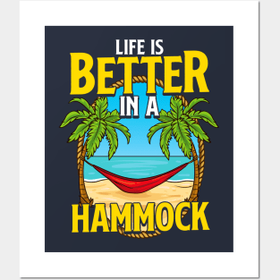 Life Is Better In A Hammock Beach Summer Posters and Art